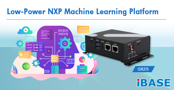 ISR215 Low-Power NXP Machine Learning Platform from IBASE