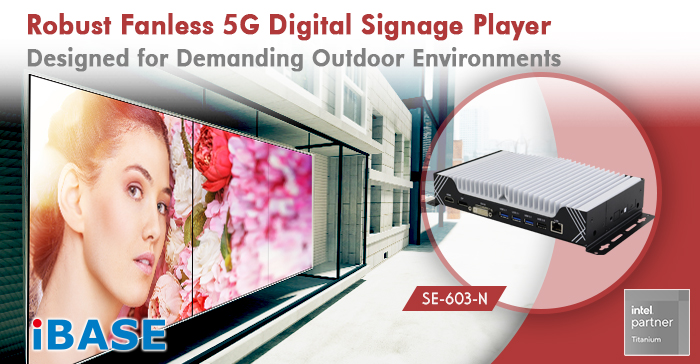 SE-603-NRobust Fanless 5G Digital Signage Player Designed for Demanding Outdoor Environments