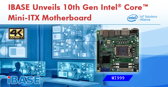 IBASE Unveils 10th Gen Intel® Core™ Mini-ITX Motherboard