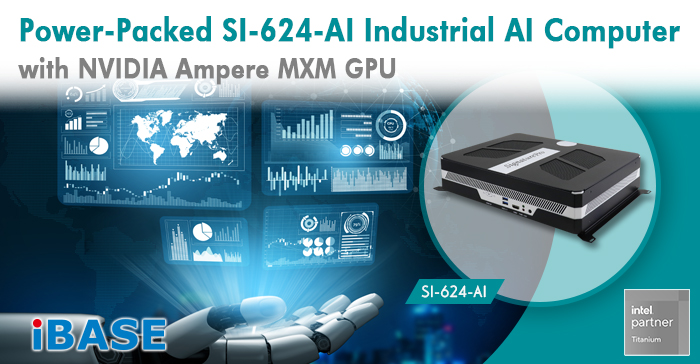 Power-Packed SI-624-AI Industrial AI Computer with NVIDIA Ampere MXM GPU