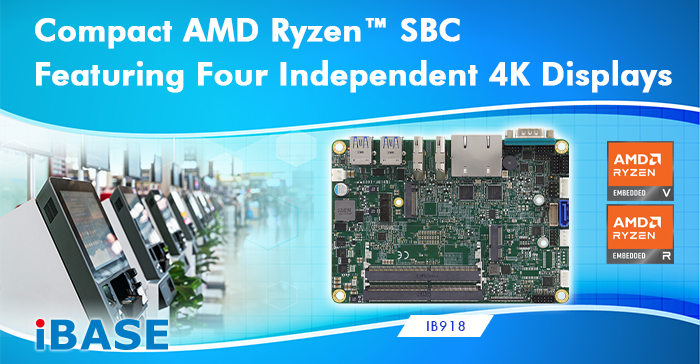 IB918 Compact AMD Ryzen™ SBC Featuring Four Independent 4K Displays
