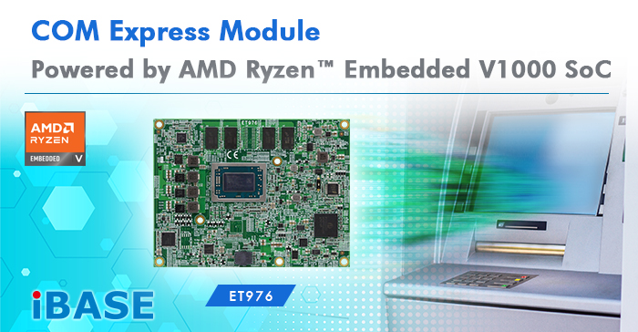 COM Express Module Powered by AMD Ryzen™ Embedded V1000 SoC