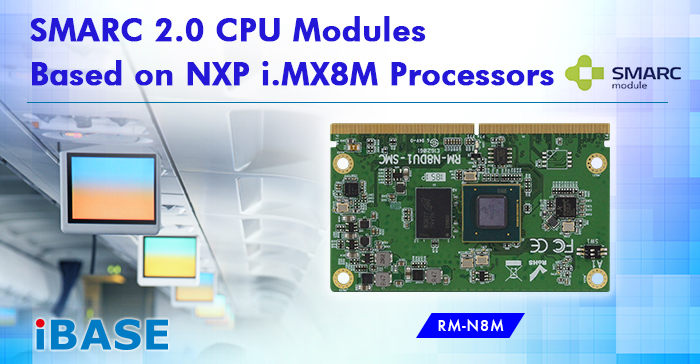 RM-N8M SMARC 2.0 CPU Modules based on NXP i.MX8M Processors