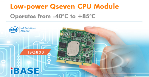 Low-power IBQ800 Qseven CPU Module from IBASE