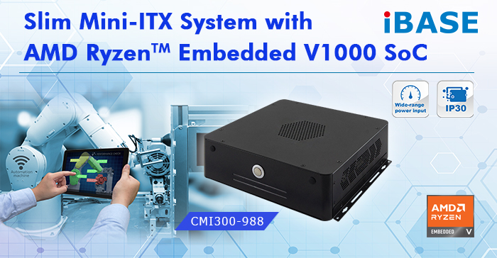 CIM300-988 Slim Mini-ITX System with AMD Ryzen™ Embedded V1000 SoC