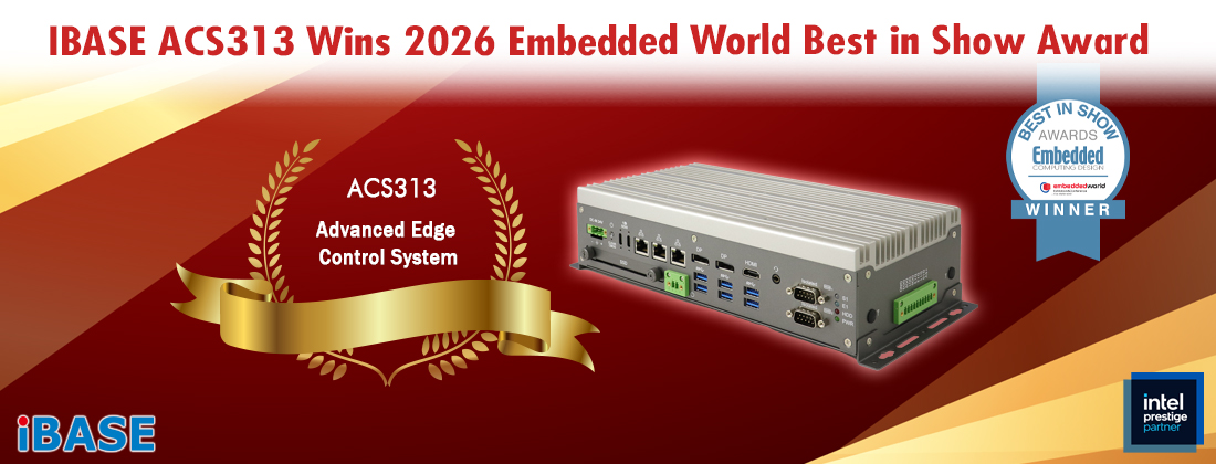 IBASE ACS313 Wins 2026 Embedded World Best in Show Award