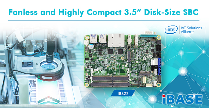 Fanless and Highly Compact 3.5” Disk-Size SBC IB822