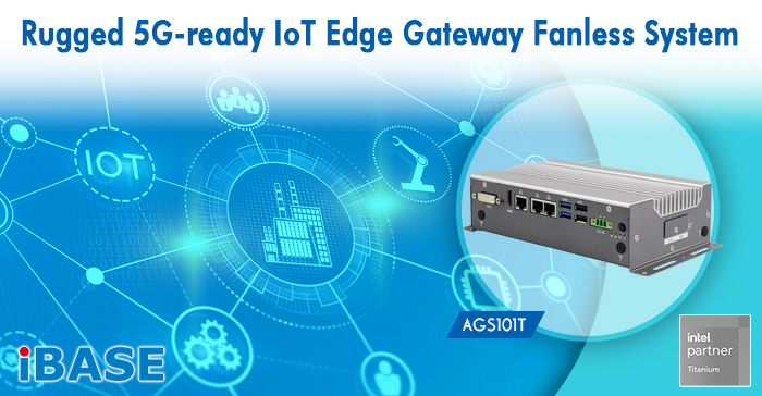 AGS101T Rugged 5G-ready IoT Edge Gateway Fanless System