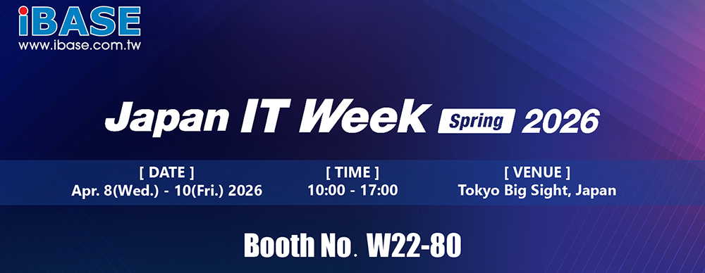 Connect with IBASE at Japan IT Week Spring 2026
