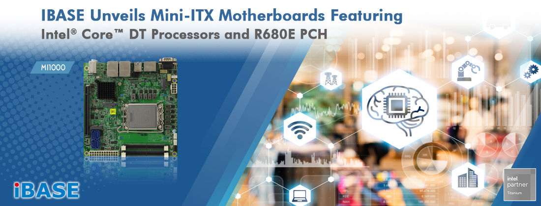 MI1000 Mini-ITX Motherboard Featuring 14th Gen Intel Core Processors and R680E PCH