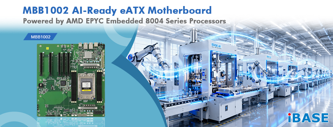 The MBB1002 is a powerful AI-ready eATX motherboard engineered to accelerate next-generation edge AI and data-intensive applications.