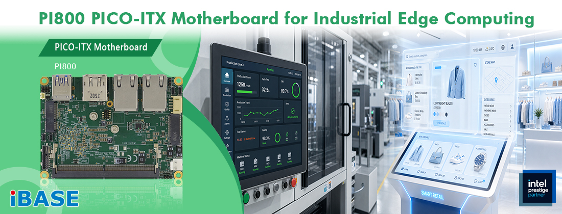 PI800 PICO-ITX Motherboard for Industrial Edge Computing