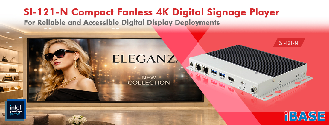 The SI-121-N is a compact fanless signage player with a slim 22.5 mm profile, designed to deliver dependable performance and simplified integration for space-constrained installations and entry-level display applications.